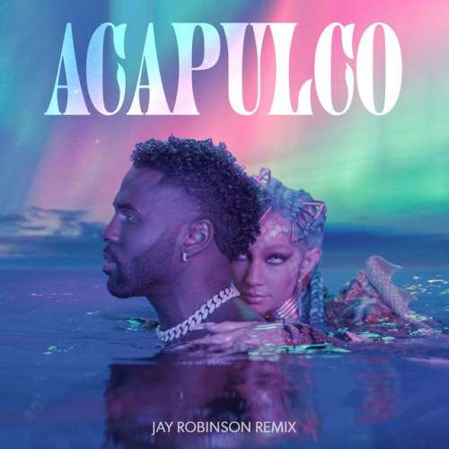 Acapulco - Jay Robinson Remix